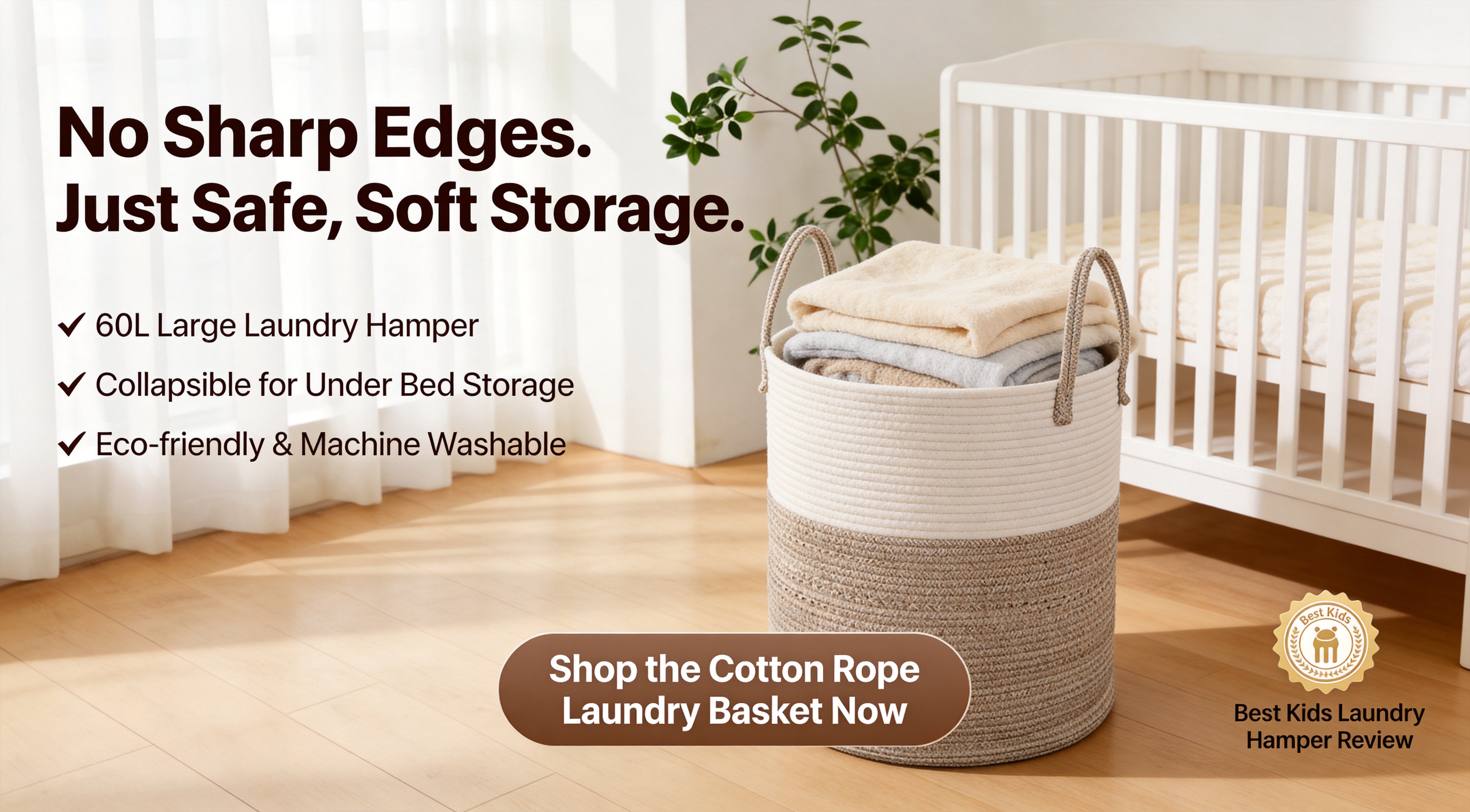 Shop the Cotton Rope Laundry Basket Now – Safe Nursery Storage Cotton Rope Laundry Basket in nursery with safe storage features and shop now button
